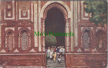 Load image into Gallery viewer, India Postcard - Delhi, The Kutub Minar, Ala-ood-din's Tomb DC1580