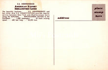 Load image into Gallery viewer, Shipping Postcard - S.S.Independence, American Export Isbrandtsen Lines SW18704