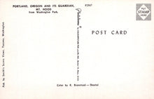 Load image into Gallery viewer, America Postcard - Portland, Oregon and It's Guardian Mt Hood SW18946
