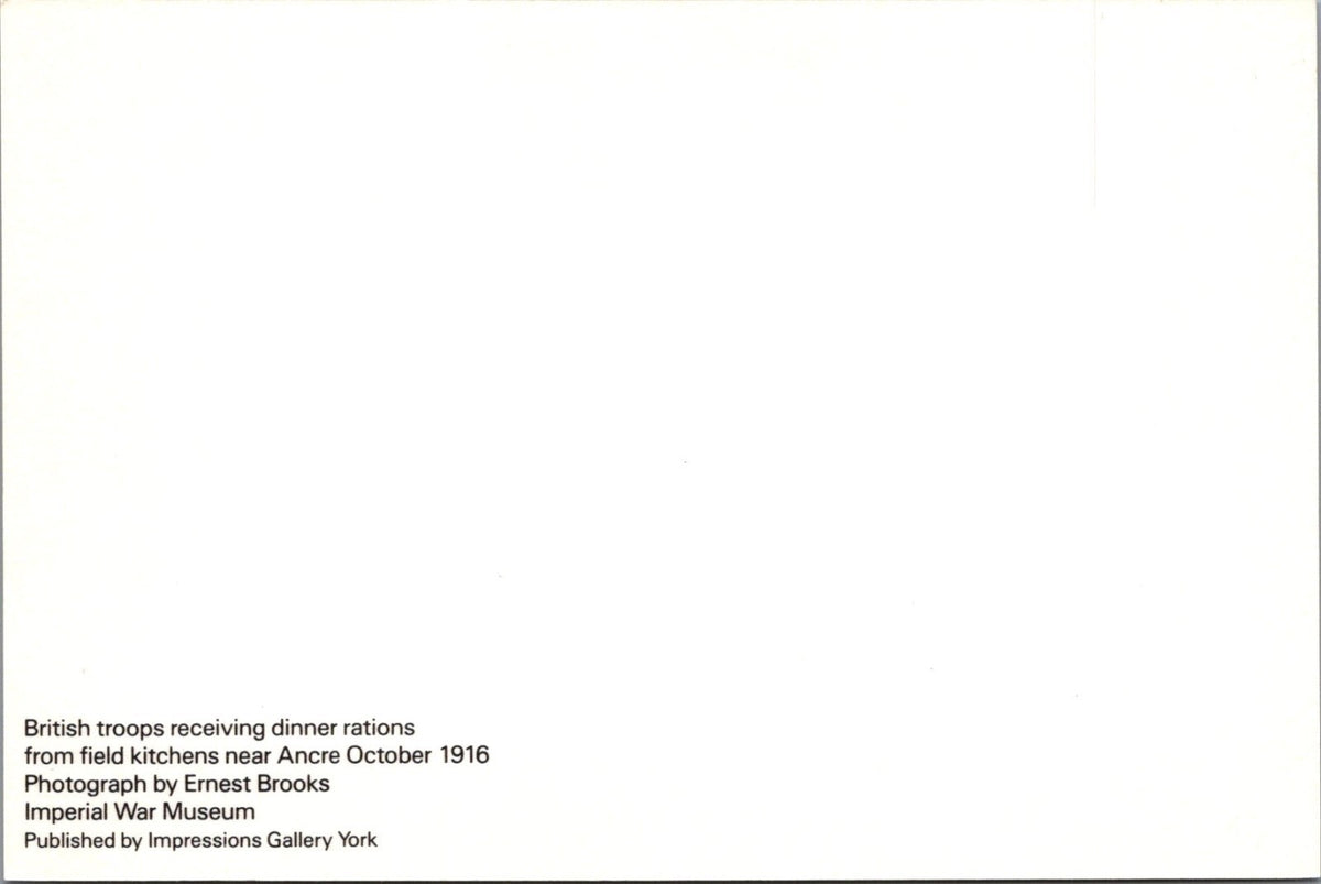 World War One Postcard:British Troops Dinner Rations Ancre Oct 1916 1980s XT5373