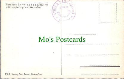 Switzerland Postcard - Berghaus Strelapass Mit Haupterkopf SW11773