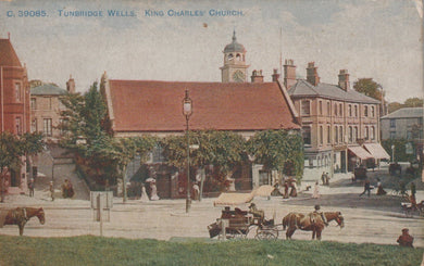 Vintage postcard of King Charles' Church in Tunbridge Wells with horse-drawn carriages and people.
