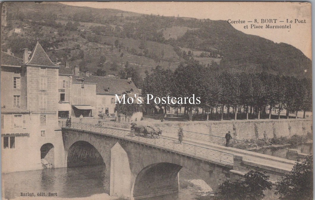 France Postcard - Bort, Le Pont Et Place Marmontel     SW18033
