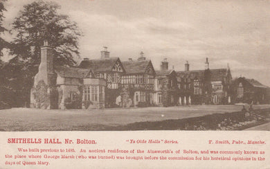 Vintage black and white photograph of Smithells Hall, Nr Bolton with text overlay.