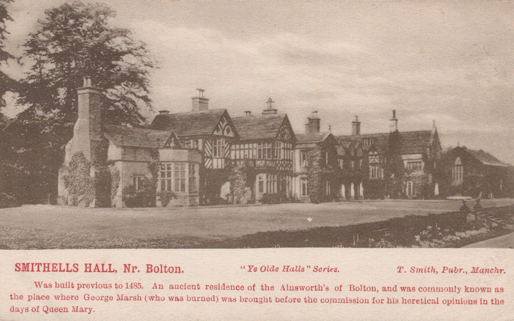 Vintage black and white photograph of Smithells Hall, Nr Bolton with text overlay.