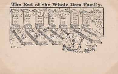 Cartoon of a family of dams with tombstones and a sad dog, labeled 'The End of the Whole Dam Family'.