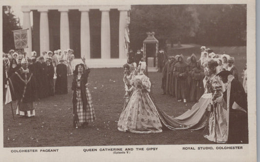 Vintage black and white photo of a pageant with 'Queen Catherine and the Gipsy' at Royal Studio, Colchester.