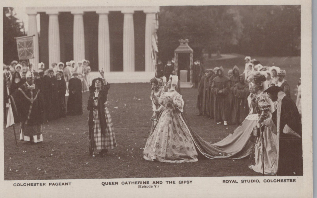 Vintage black and white photo of a pageant with 'Queen Catherine and the Gipsy' at Royal Studio, Colchester.
