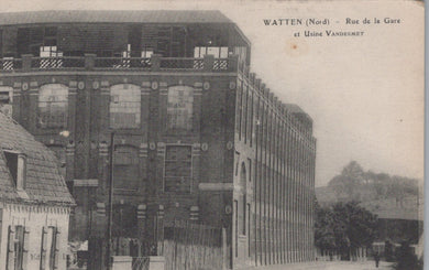 Vintage black and white photo of a building with 'Watten (Nord) - Rue de la Gare et Usine Vandemet' text.