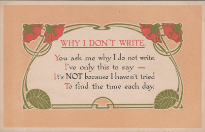 Greetings Postcard: Why I Don't Write Verse Art Nouveau Flower Frame XT3398