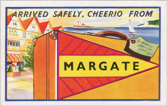 Kent Postcard: Margate Arrived Safely Cheerio From Luggage Pennant  XT2831