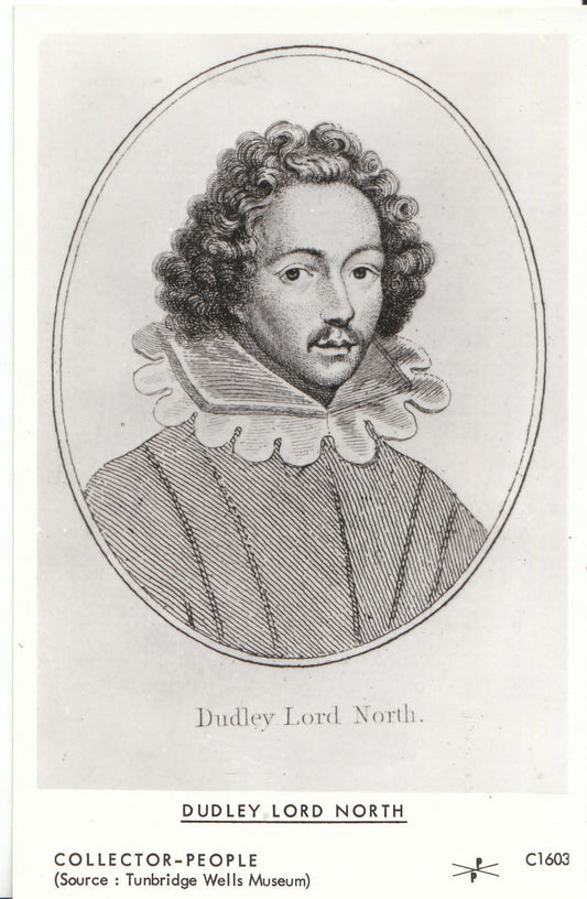 Politics Postcard - Politician Dudley Lord North, 602-1677 - BH1427