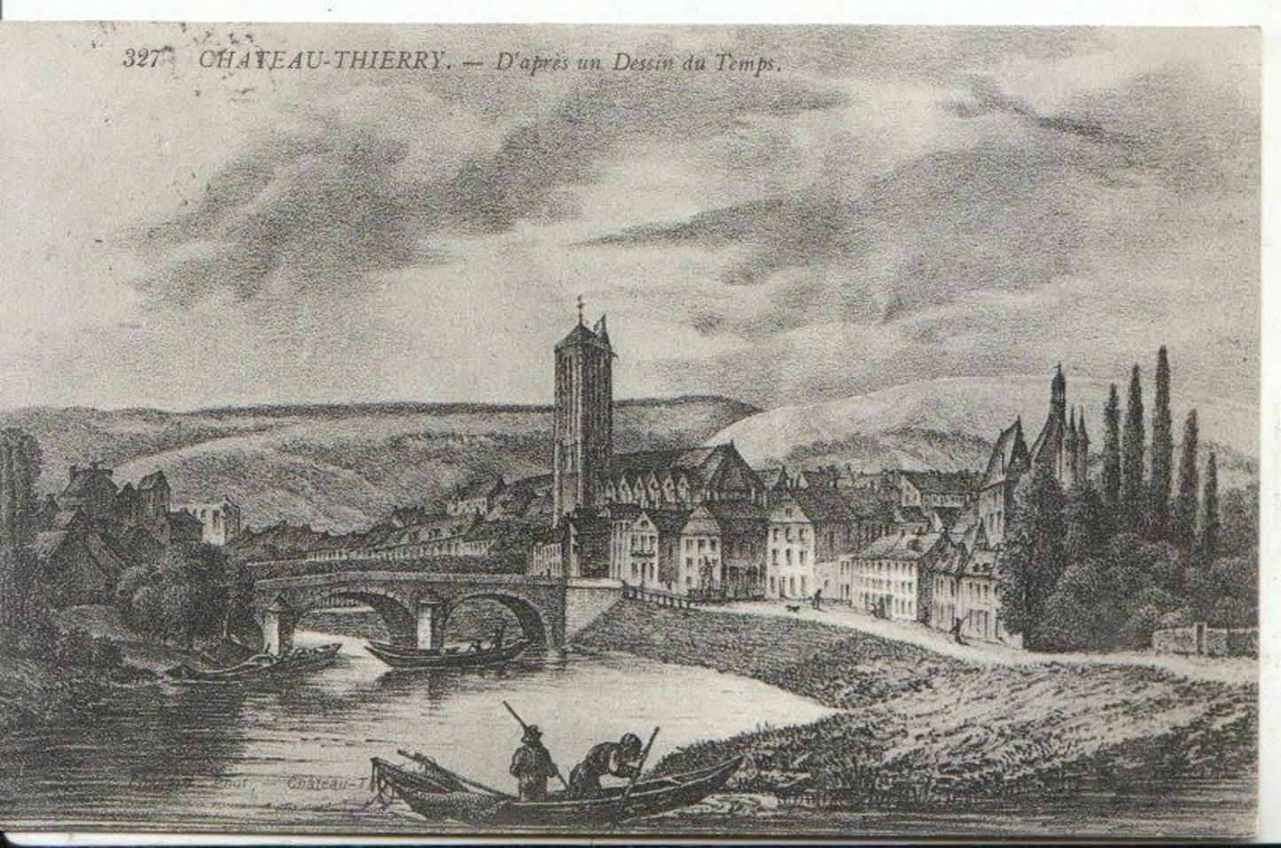 France Postcard - Chateau-Thierry - D'Apres Un Dessin Du Temps  6630A
