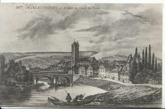 France Postcard - Chateau-Thierry - D'Apres Un Dessin Du Temps  6630A