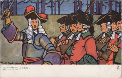Military Postcard: England Of Old 1700 Soldiers Uniform M C Whichalow  XT5479