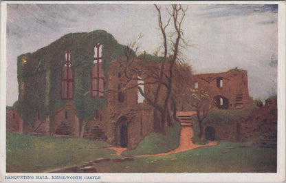 Warwickshire Postcard: Kenilworth Castle Banqueting Hall, Ruins, Ivy 1900's XT3566