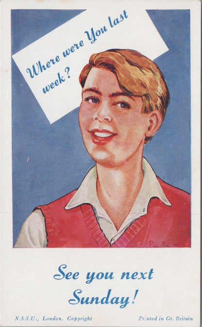Sunday School Postcard: NSSU London, Where Were You Last Week Smiling Boy XT3638