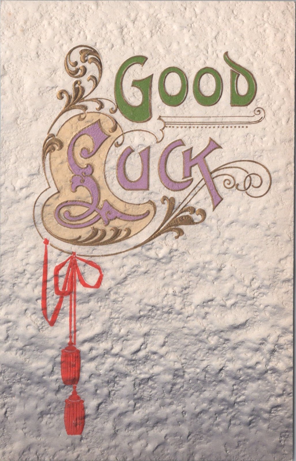 Good Luck Postcard: Ornate Script Red Silk Tassels Embossed Texture 1910's XT4974