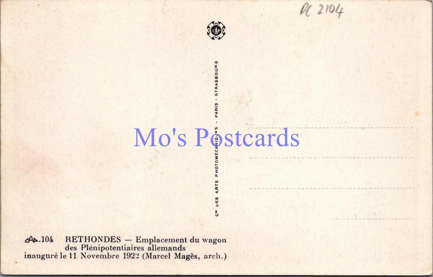 France Postcard - Rethondes, Oise, Emplacement Du Wagon Des....  DC2104