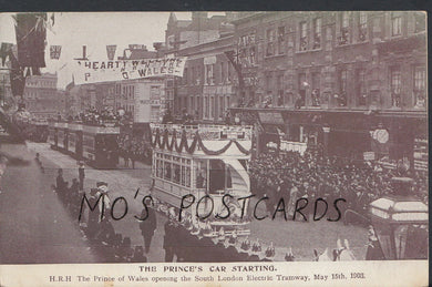 London Postcard- The Prince of Wales Opening South London Electric Tramway A8909