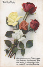 Load image into Gallery viewer, Greetings Postcard - Birthday - With Best Wishes - Flowers - Roses, 1918 - Mo’s Postcards 
