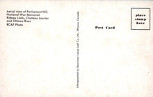 Load image into Gallery viewer, Canada Postcard - Aerial View of Parliament Hill &amp; Ottawa River - Mo’s Postcards 
